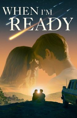 When I'm Ready