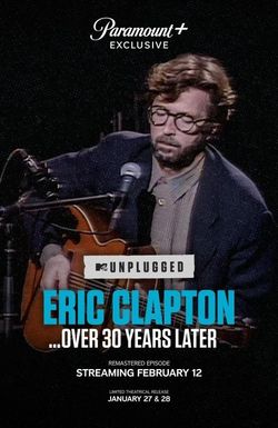 Eric Clapton Unplugged... Over 30 Years Later