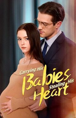 Carrying His Babies, Stealing His Heart