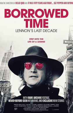 Borrowed Time: Lennon's Last Decade