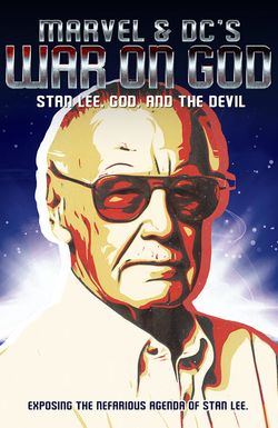 Marvel & DC's War on God: Stan Lee, God, and the Devil