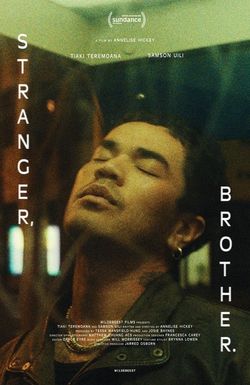 Stranger, Brother.