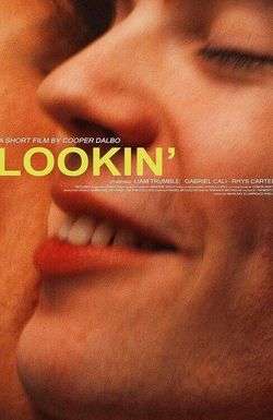 Lookin'