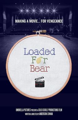 Loaded for Bear