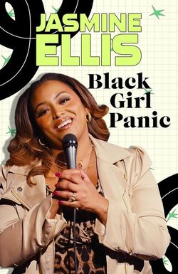 Jasmine Ellis: Black Girl Panic
