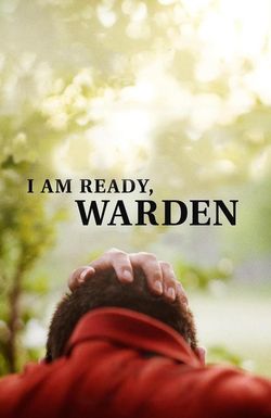 I am Ready, Warden