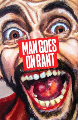 Man Goes on Rant