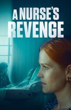 A Nurse's Revenge