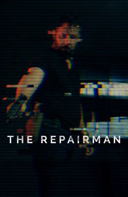 The Repairman