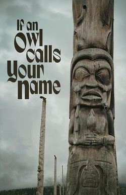If an Owl Calls Your Name