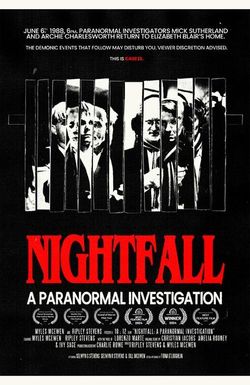 Nightfall: A Paranormal Investigation
