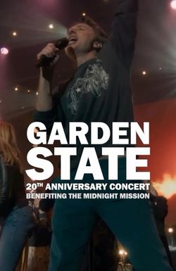 Garden State 20th Anniversary Concert: Benefiting the Midnight Mission