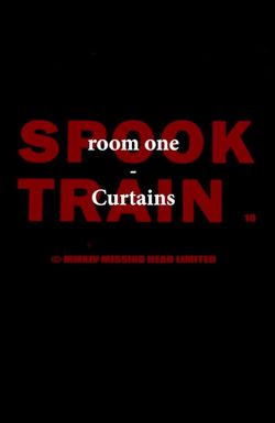 Spook Train: Room One - Curtains