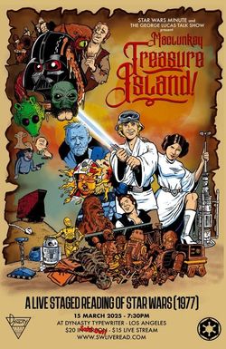 Maclunkey Treasure Island: A Live Staged Reading of Star Wars - A New Hope