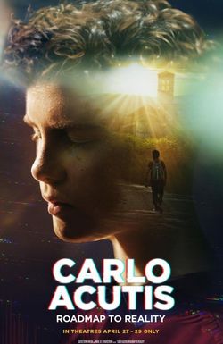 Carlo Acutis: Roadmap to Reality