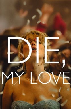 Die, My Love