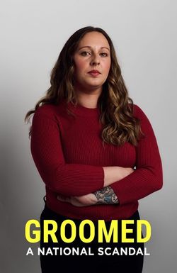Groomed: A National Scandal