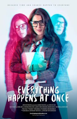 Everything Happens at Once