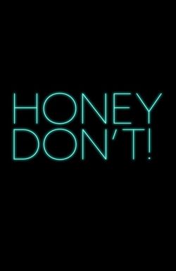 Honey Don't!
