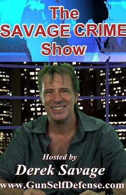 The Savage Crime Show: A Lesson on Gun Self-Defense - Hosted by Derek Savage