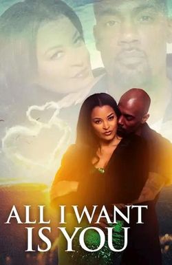 All I Want Is You