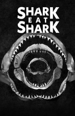 Shark Eat Shark