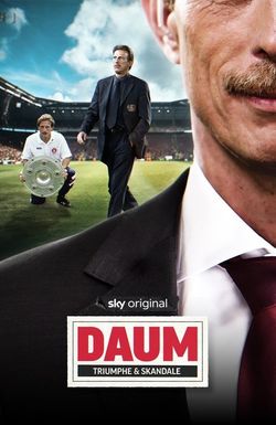 Daum - Triumphe & Schicksale