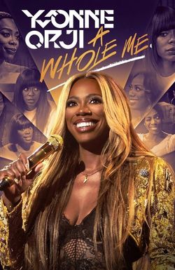 Yvonne Orji: A Whole Me