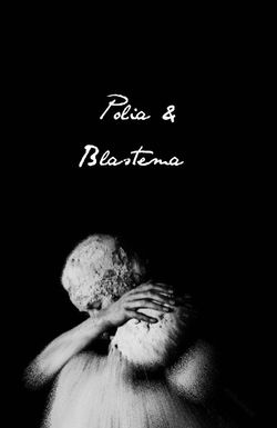 Polia & Blastema