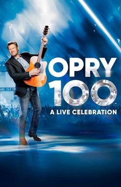 Opry 100: A Live Celebration