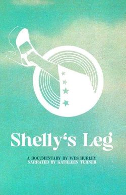 Shelly's Leg