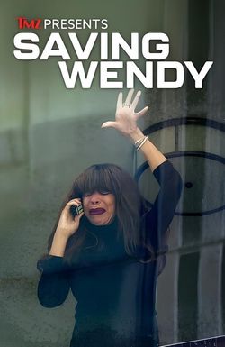TMZ Presents: Saving Wendy