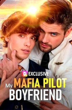 My Mafia Pilot Boyfriend