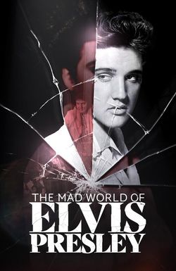 The Mad World of Elvis Presley