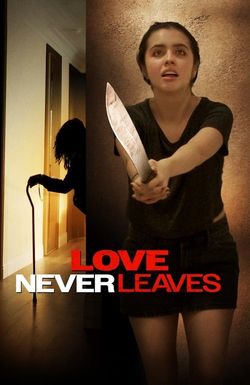 Love Never Leaves