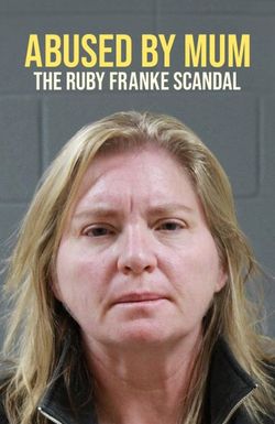 Abused by Mum: The Ruby Franke Scandal