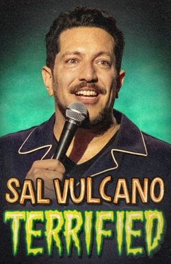 Sal Vulcano: Terrified