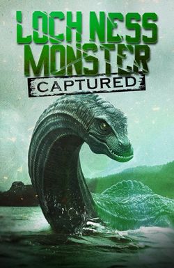 Loch Ness Monster Captured