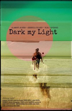 Dark My Light