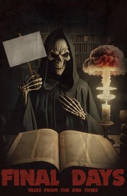 Final Days: Tales from the End Times