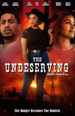 The Undeserving