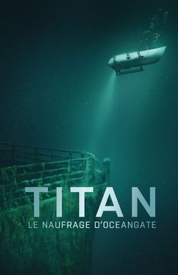 Titan: The OceanGate Disaster