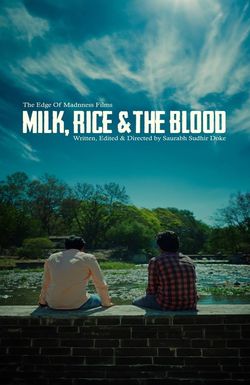 Milk, Rice, and the Blood