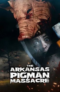 The Arkansas Pigman Massacre