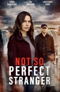 Not So Perfect Stranger