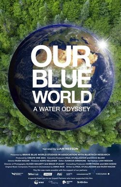 Our Blue World: A Water Odyssey