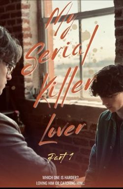 My Serial Killer Lover