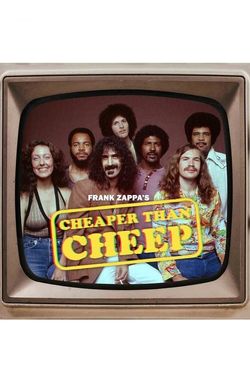 Frank Zappa: Cheaper Than Cheep