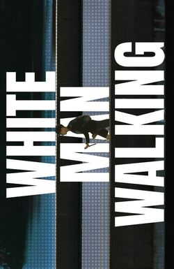 White Man Walking