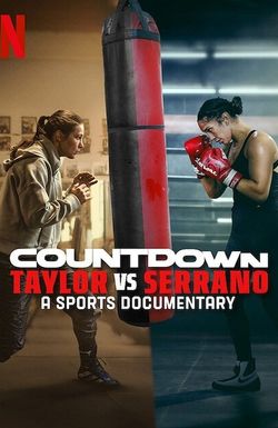 Countdown: Taylor vs. Serrano